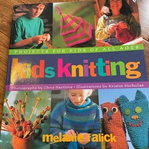 Kids Knitting : Projects for Kids of All Ages by Melanie Falick (2003) book